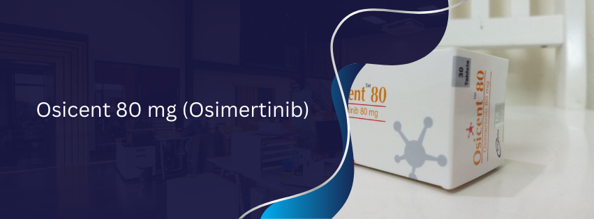 Osicent 80 mg (Osimertinib)